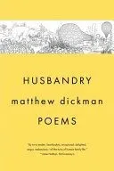 Husbandry: Poems