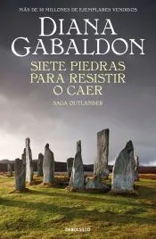 Siete piedras para resistir o caer (Saga Outlander)