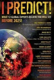 I Predict! What 12 Global Experts Believe You Will See Before 2025!
