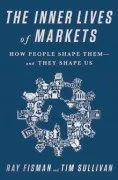 The Inner Lives Of Markets