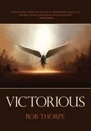 Victorious: Winning the spiritual battles against your marriage, family and life