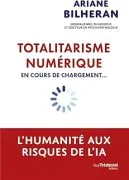 Totalitarisme Numerique En Cours De Chargement...- L Humanite Aux Risq