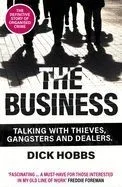 The Business: Talking with Thieves, Gangsters and Dealers