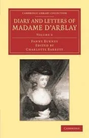 Diary and Letters of Madame D’Arblay