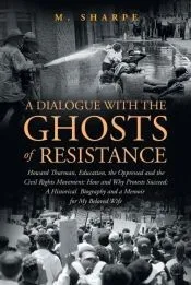 A Dialogue with the Ghosts of Resistance