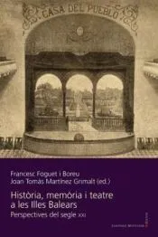 Historia, memoria i teatre a les Illes Balears