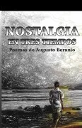 Nostalgia En Tres Tiempos