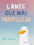 L'ànec Que Mai Parpelleja