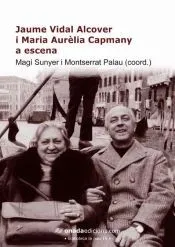 Jaume Vidal Alcover i Maria Aurèlia Capmany a escena