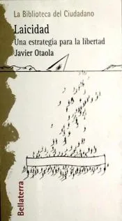 Laicidad : una estrategia para la libertad
