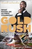 Gold Rush. Michael Johnson