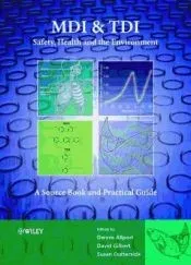 MDI and TDI: Safety, Health and the Environment