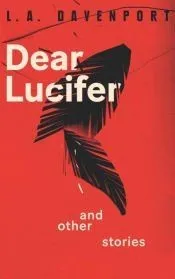 Dear Lucifer and Other Stories