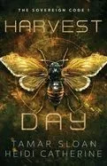 Harvest Day: The Sovereign Code