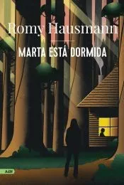 Marta está dormida