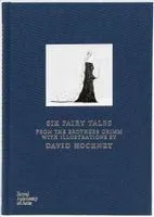David Hockney: Six Fairy Tales from the Brothers Grimm with illustrations by David Hockney