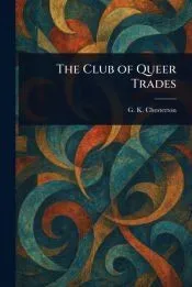 The Club of Queer Trades