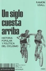 Un siglo cuesta arriba