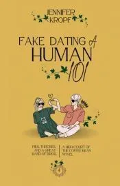 Fake Dating a Human 101