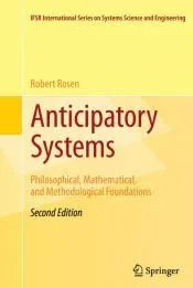 Anticipatory Systems