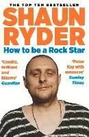 How to Be a Rock Star