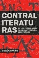 Contraliteraturas: De los poetas malditos a la literatura electrónica