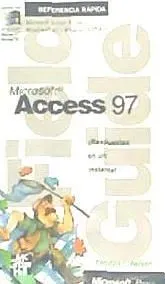 Microsoft Access 97. Referencia rápida