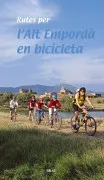 Rutes Per L Alt Emporda En Bicicleta