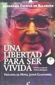 UNA LIBERTAD PARA SER VIVIDA