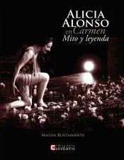 Alicia Alonso en Carmen. Mito y leyenda