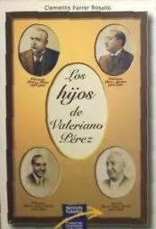 Los hijos de Valeriano Pérez