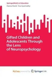 Gifted Children and Adolescents Through the Lens of Neuropsychology
