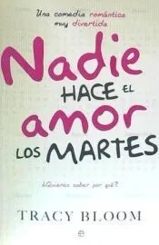Nadie hace el amor los martes