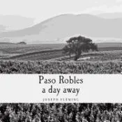 Paso Robles a Day Away
