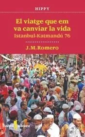 EL VIATGE QUE EM VA CANVIAR LA VIDA: Istanbul-Katmandú 76