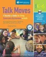 Talk Moves: A Teacher's Guide for Using Classroom Discussions in Math, Grades K-6 [With CD/DVD]