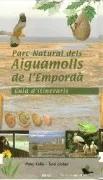Parc Natural Dels Aiguamolls De L Emporda: Guia D Itineraris