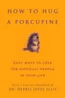 How to Hug a Porcupine