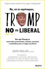 No, no te equivoques, Trump no es liberal