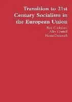 Transition to 21st Century Socialism in the European Union