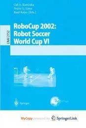 RoboCup 2002: Robot Soccer World Cup VI