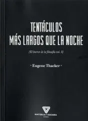 Tentáculos más largos que la noche