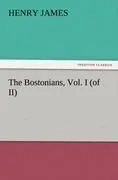 The Bostonians, Vol. I (of II)