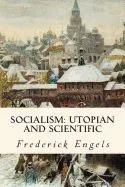 Socialism: Utopian and Scientific
