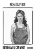 RICHARD AVEDON IN THE AMERICAN WEST