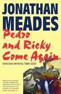 Pedro and Ricky Come Again
