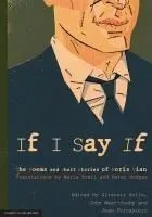 If I Say If: The Poems and Short Stories of Boris Vian