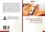 Robustesse Des Critères de Fatigue Multi-Axiale