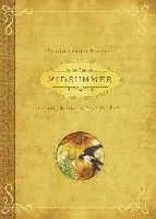 Midsummer: Rituals, Recipes & Lore for Litha