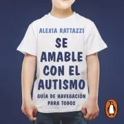 Sé Amable Con El Autismo